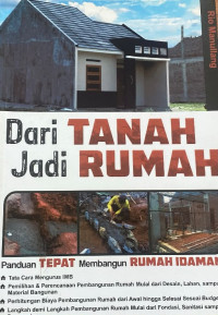 Image of Dari Tanah Jadi Rumah: Panduan Tepat Membangun Rumah Idaman