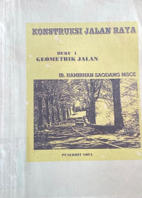 Image of Konstruksi Jalan Raya Buku 1: Geometrik Jalan