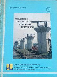 Image of Manajemen Pelaksanaan Pekerjaan Konstruksi