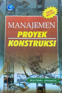Image of Manajemen Proyek Konstruksi (Edisi Revisi)