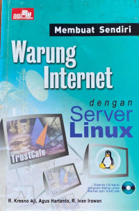 Image of Membuat Sendiri Warung Internet dengan Server Linux