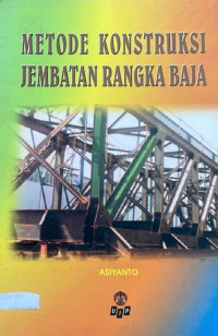 Image of Metode Konstruksi Jembatan Rangka Baja