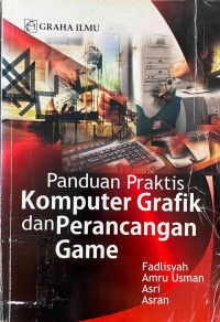 Image of Panduan Praktis Komputer Grafik dan Perancangan Game
