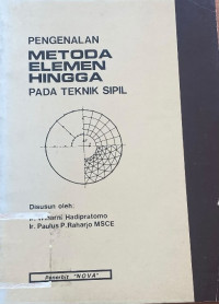 Image of Pengenalan Metoda Elemen Hingga Pada Teknik Sipil