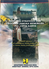Image of Rencana Strategis dan Program Jangka Menengah PU – Cipta Karya