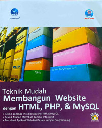 Image of Teknik Mudah Membangun Website dengan HTML, PHP, dan MySQL